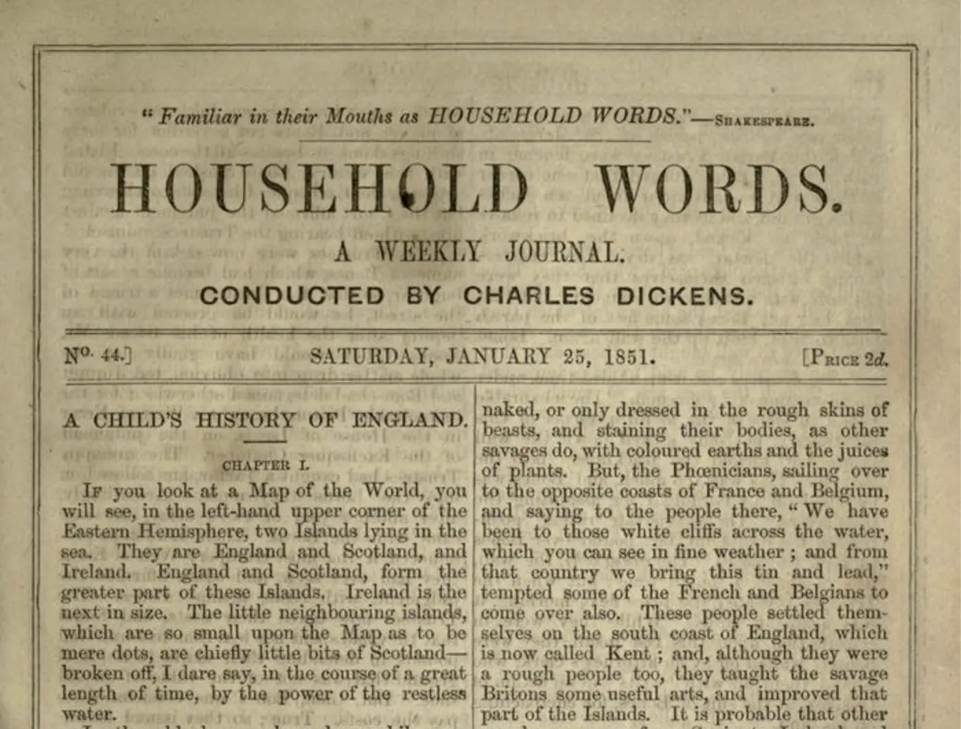 The first segment of Dickens’s A Child’s History of England appeared in Household Words in January 1851. Dickens continued his work as editor of the magazine and his composition of A Child’s History throughout the writing of Bleak House.
Credit: https://www.djo.org.uk/household-words/volume-ii/page-409.html